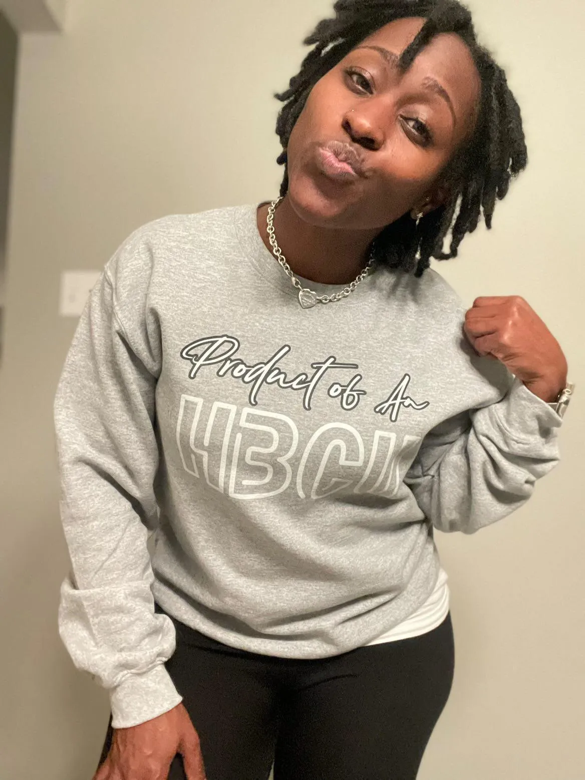 Product of An HBCU Sweatshirt